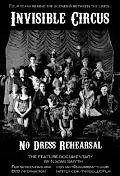 Главный постер фильма «Invisible Circus: No Dress Rehearsal (2010)»
