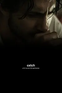 Постер к фильму «Catch (2010)»