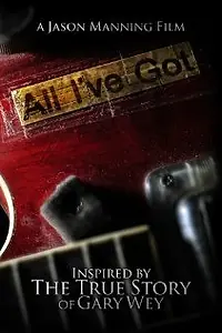 Постер к фильму «All I've Got (2012)»