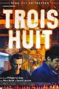 Постер к фильму «Trois huit (2001)»