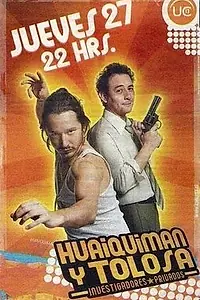 Постер к сериалу «Huaiquimán y Tolosa (2006)»
