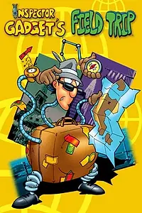 Главный постер мультсериала «Field Trip Starring Inspector Gadget (1996)»