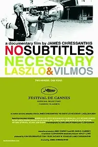 Главный постер фильма «Субтитры не требуются: Ласло и Вильмош (2008)»
