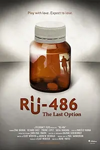Постер к фильму «RU-486: The Last Option (2011)»