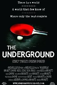 Главный постер фильма «The Underground: New York Ping Pong (2006)»