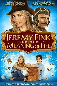 Главный постер фильма «Джереми Финк и смысл жизни (2011)»