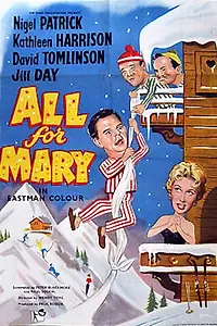 Главный постер фильма «All for Mary (1955)»