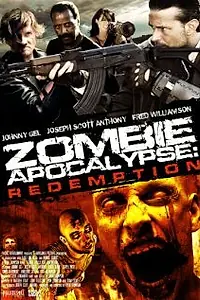 Постер к фильму «Зомби апокалипсис: Искупление (2011)»