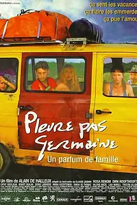 Постер к фильму «Pleure pas Germaine (2000)»
