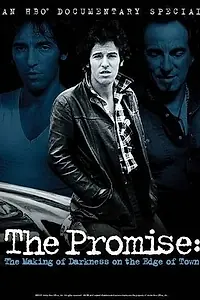 Постер к фильму «Обещание: Как создавался альбом «Darkness on the Edge of Town» (2010)»