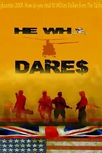 Постер к фильму «He Who Dare$»