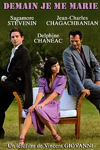 Главный постер фильма «Завтра я выхожу замуж (2010)»