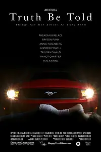 Постер к фильму «Truth Be Told (2010)»