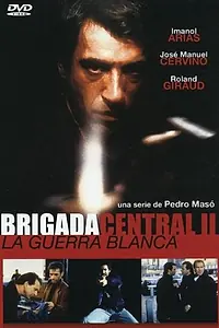 Главный постер сериала «Центральная бригада 2: Война белых (1992)»