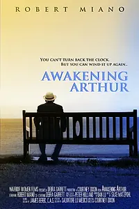 Постер к фильму «Awakening Arthur (2010)»