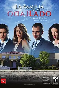 Главный постер сериала «Семья, живущая по соседству (2010 - 2011)»