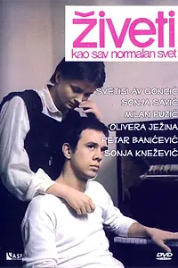 Главный постер фильма «Ziveti kao sav normalan svet (1982)»