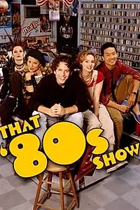 Постер к сериалу «Шоу 80-х (2002)»