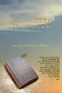 Главный постер фильма «The Boy Who Became King (2010)»