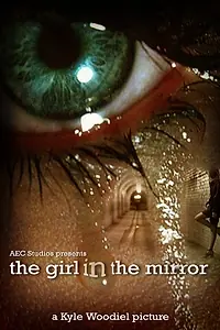 Главный постер фильма «The Girl in the Mirror (2010)»