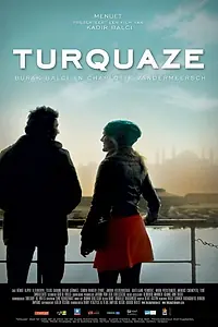 Постер к фильму «Turquaze (2010)»