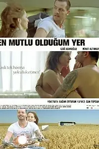 Постер к фильму «En Mutlu Oldugum Yer (2010)»