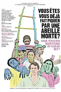 Главный постер фильма «Vous êtes-vous déjà fait piquer par une abeille morte? (2010)»