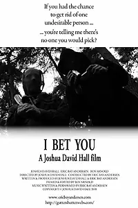 Главный постер фильма «I Bet You (2009)»