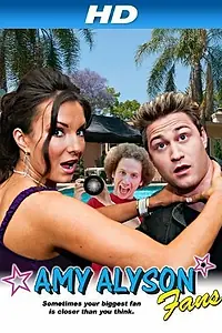 Главный постер фильма «Amy Alyson Fans (2011)»