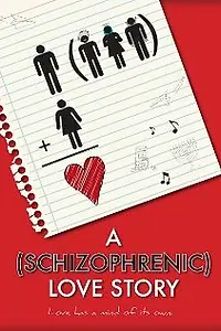 Постер к фильму «Шизофреническая история любви (2011)»