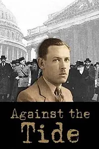 Главный постер фильма «Against the Tide (2009)»