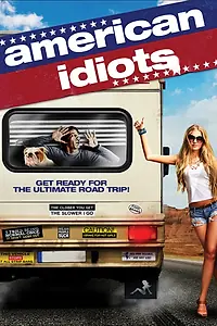 Постер к фильму «Американские идиоты (2013)»