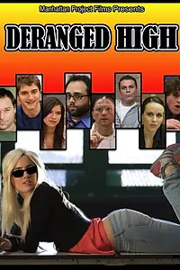 Постер к фильму «Deranged High (2010)»