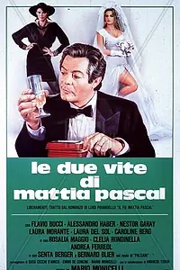 Постер к фильму «Две жизни Маттиа Паскаля (1985)»