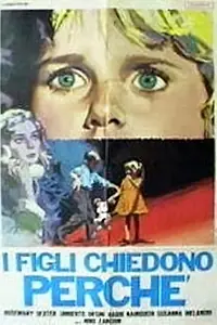 Главный постер фильма «I figli chiedono perché (1972)»