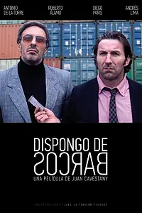 Постер к фильму «Dispongo de barcos (2010)»