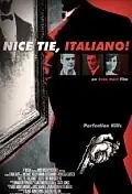 Постер к фильму «Nice Tie, Italiano! (2010)»