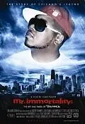 Главный постер фильма «Mr Immortality: The Life and Times of Twista (2011)»
