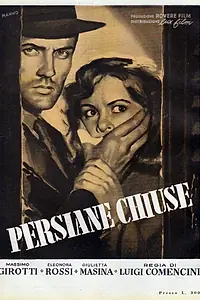 Главный постер фильма «Закры­тые ставни (1951)»