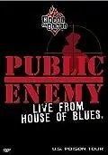 Постер к фильму «Public Enemy Live from House of Blues (2001)»