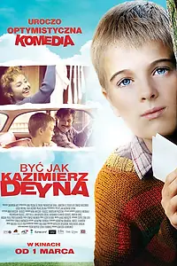 Главный постер фильма «Быть как Казимеж Дейна (2012)»