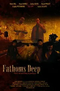 Постер к фильму «Fathoms Deep (2011)»