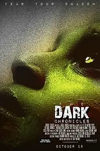 Постер к фильму «The Dark Chronicles (2011)»
