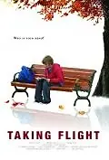 Постер к фильму «Taking Flight (2010)»