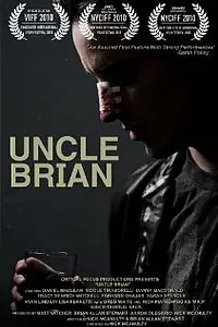 Постер к фильму «Uncle Brian (2010)»