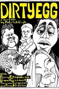 Постер к фильму «Dirty Egg (2010)»