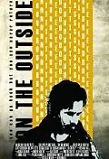 Постер к фильму «On the Outside (2010)»
