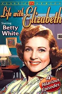 Постер к сериалу «Жизнь с Элизабет (1952 - 1955)»