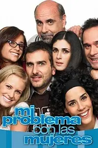 Постер к сериалу «Моя проблема с женщинами (2007)»