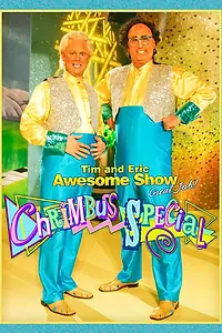 Постер к фильму «Tim and Eric Awesome Show, Great Job! Chrimbus Special (2010)»